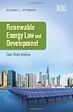 Renewable energy law and development : case study analysis