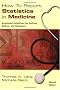 How to Report Statistics in Medicine: Annotated Guidelines for Authors, Editors, and Reviewers (Medical Writing and Communication)
