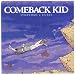 Comeback Kid-Symptoms + Cures