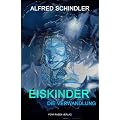 Eiskinder - Die Verwandlung: Mystery-Thriller