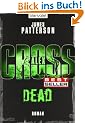 Dead: Ein Alex-Cross-Roman