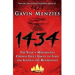 1434: The Year a Chinese Fleet Sailed to Italy and Ignited the Renaissance