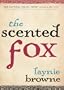 The Scented Fox (National Poetry Series)