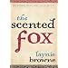 The Scented Fox (National Poetry Series)