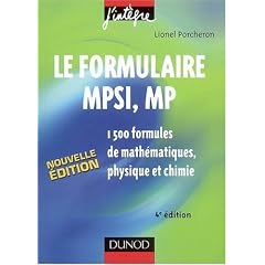 Les formulaires MPSI, MP : 1500 formules de math�matiques, physique et chimie