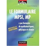Les formulaires MPSI, MP : 1500 formules de math�matiques, physique et chimiepar Lionel Porcheron