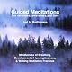 Guided Meditations: For Calmness, Awareness, and Love