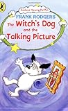 The witch's dog and the talking picture