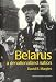 Belarus: A Denationalized Nation (Post-communist States & Nations)