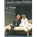L'Avant-Sc�ne th��tre, N� 1298, 15 f�vrier : La V�rit� : Des avantages de la taire aux inconv�nients de la dire