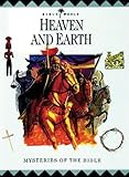 Heaven and earth : mysteries of the Bible