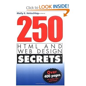 250 HTML and Web Design Secrets