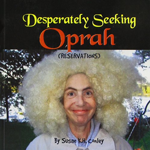 Desperately Seeking Oprah Reservations