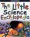 Book The Little Science Encyclopedia (Kingfisher Little Encyclopedia)
