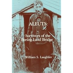 Aleuts, Survivors of the Bering Land Bridge (Case Studies in Cultural Anthropology)