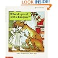 What Do You Do With A Kangaroo?