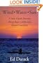Wind, Water, Sun : A Solo Kayak Journey Along Baja California's Desert Coastline