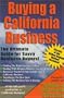 Buying a California Business: The Ultimate Guide for Savvy Business Buyers