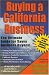 Buying a California Business: The Ultimate Guide for Savvy Business Buyers