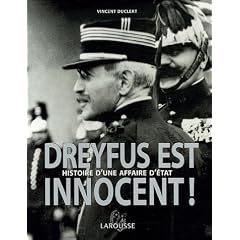 Dreyfus est innocent ! : Histoire d'une affaire d'�tat