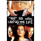 Living the Life
