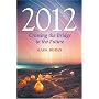 2012: Crossing the Bridge to the Future