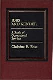 Jobs and Gender: A Study of Occupational Prestige
