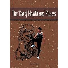 The Tao of Health and Fitness: The Kung-Fu Master's Workout