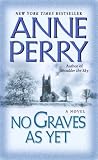 No Graves As Yet: A Novel