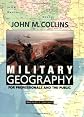 Military Geography: For Professionals and the Public (Association of the United States Army)
