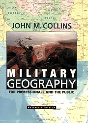 Military Geography: For Professionals and the Public (Association of the United States Army)
