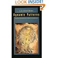 Dynamic Patterns: The Self-Organization of Brain and Behavior (Complex Adaptive Systems) by J. A. Scott Kelso