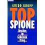 Top Spione: Verr�ter im Geheimen Krieg