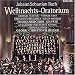 Weihnachts-Oratorium (Gesamtaufnahme)