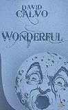 10 ANS - 10 ROMANS - 10 EUROS, tome  : Wonderful