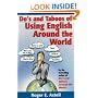 Do's and Taboos of Using English Around the World