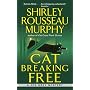 Cat Breaking Free (Joe Grey Mysteries)