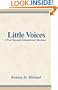Little Voices : A True Paranoid Schizophrenic Adventure