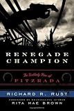 Renegade Champion: The Unlikely Rise of Fitzrada