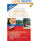 The New Golden Door To Retirement and Living in Costa Rica by Christopher Howard