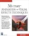 3ds Max: Advanced Animation Techniques (Charles River Media Graphics (Paperback))