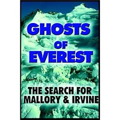 Ghosts Of Everest:  The Search For Mallory & Irvine