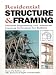 Book Residential Structure & Framing: Practical Engineering & Advanced Framing Techniques For Builders