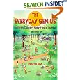 The Everyday Genius: Restoring Children's Natural Joy of Learning, and Yours Too by Peter Kline
