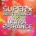 SUPER BEST TRANCE presents ULTRA Z TRANCE