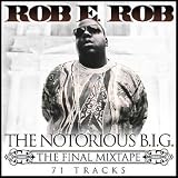 Notorious B.I.G: The Final Mixtape