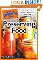 The Complete Idiot's Guide to Preserving Food