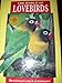 The World of Lovebirds
