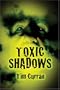 Toxic Shadows�