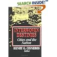 Interwoven Destinies: Cities and the Nation (American Assembly Series) by American Assembly and Henry Cisneros
